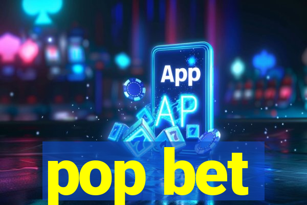 pop bet